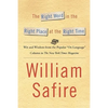 The Right Word in the Right Place at the Right Time: Wit and Wisdom from the Popular on Language Colu - Paperback