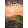 A Sky Full of Blobby Mountains - Paperback
