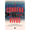 La Condena de Los Vivos / The Condemnation of the Living - Paperback
