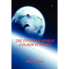The Financial World and How it Works - Paperback