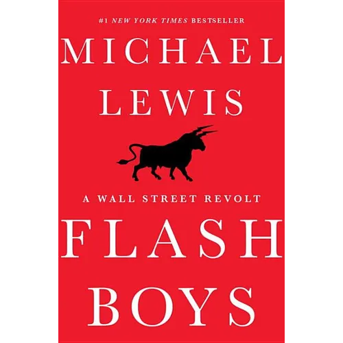 Flash Boys: A Wall Street Revolt - Hardcover