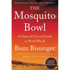The Mosquito Bowl: A Game of Life and Death in World War II - Paperback