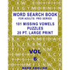 Word Search Book For Adults: Pro Series, 101 Missing Vowels Puzzles, 20 Pt. Large Print, Vol. 6 - Paperback