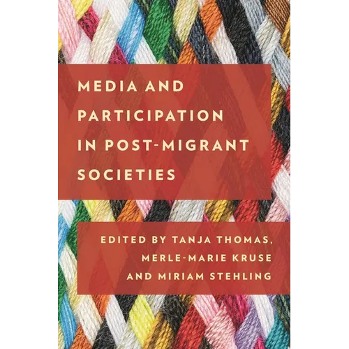 Media and Participation in Post-Migrant Societies - Paperback