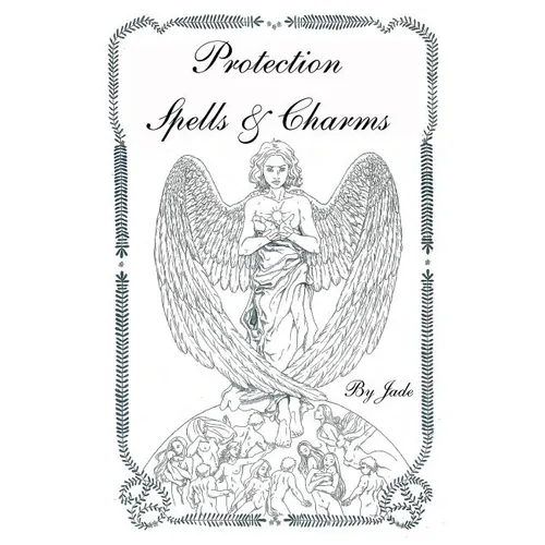 Protection Spells and Charms: By Jade - Paperback