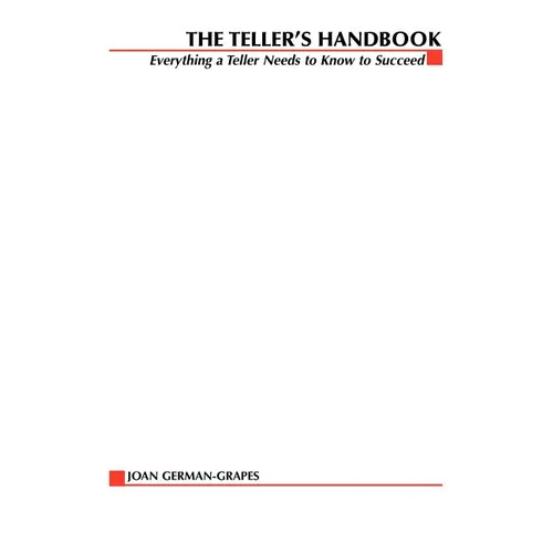 The Teller's Handbook: Everything a Teller Needs to Know to Succeed - Paperback