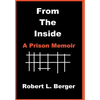 From the Inside: A Prison Memoir - Hardcover