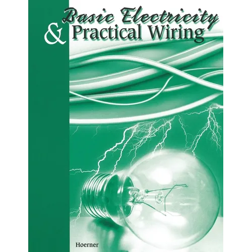 Basic Electricity & Practical Wiring - Paperback