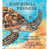 Hawksbill Promise: The Journey of an Endangered Sea Turtle - Hardcover