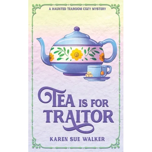 Tea is for Traitor - Paperback