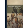 Birds of Western New York: With Notes - Hardcover