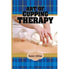 Art of Cupping Therapy - Paperback