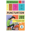 Punctuation 101: A Fiction Writer's Guide to Getting it Right - Paperback