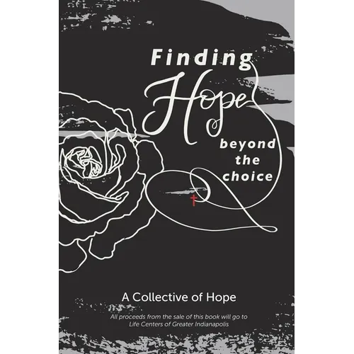 Finding Hope Beyond the Choice - Paperback