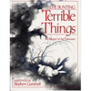 Terrible Things: An Allegory of the Holocaust - Hardcover