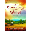 A Clearing in the Wild - Paperback