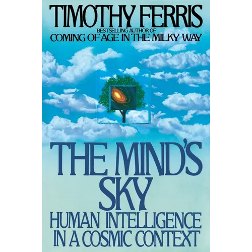 The Mind's Sky: Human Intelligence in a Cosmic Context - Paperback