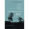 The Madness of Art: Interviews with Poets and Writers - Hardcover