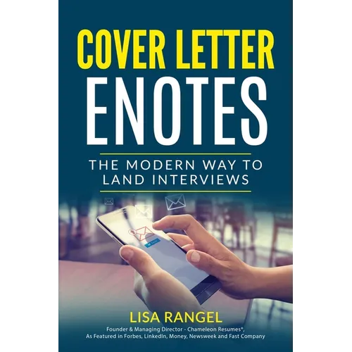 Cover Letter E-Notes: The Modern Way to Land Interviews - Paperback
