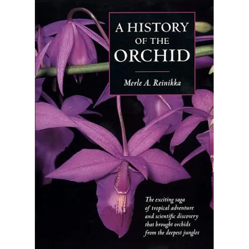 A History of the Orchid - Paperback