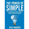The power of SIMPLE: Transform your school by conquering standards, individualizing learning and creating a community of innovators - Paperback