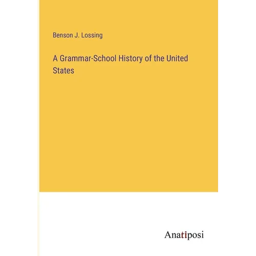 A Grammar-School History of the United States - Paperback