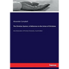 The Christian System, in Reference to the Union of Christians: And a Restoration of Primitive Christianity...Fourth Edition - Paperback
