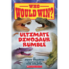 Ultimate Dinosaur Rumble (Who Would Win?): Volume 22 - Paperback
