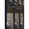 The Structure Of Morale - Paperback