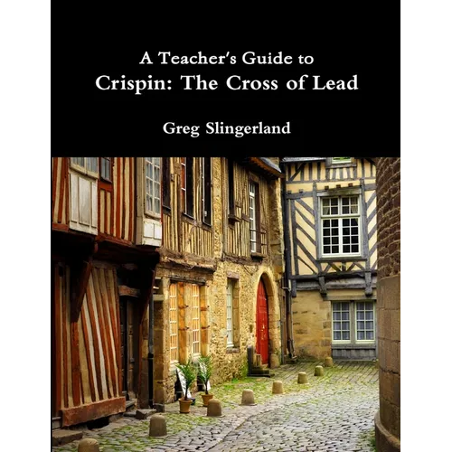 A Teacher's Guide to Crispin: The Cross of Lead - Paperback