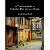 A Teacher's Guide to Crispin: The Cross of Lead - Paperback