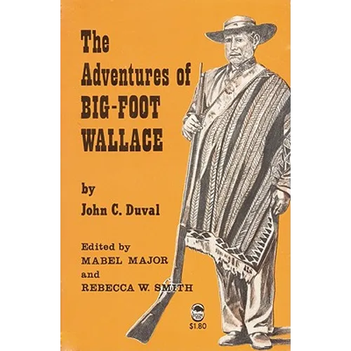 The Adventures of Big-Foot Wallace - Paperback