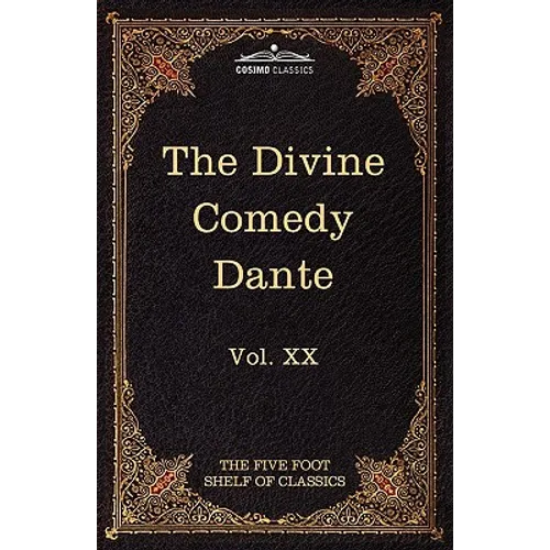 The Divine Comedy: The Five Foot Shelf of Classics, Vol. XX (in 51 Volumes) - Hardcover