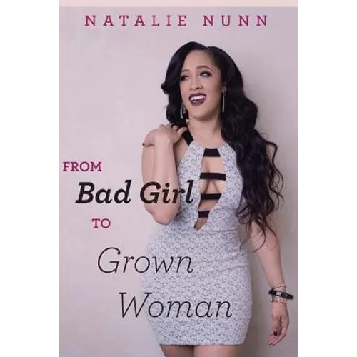 From Bad Girl to Grown Woman - Paperback