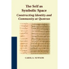 The Self as Symbolic Space: Constructing Identity and Community at Qumran - Paperback