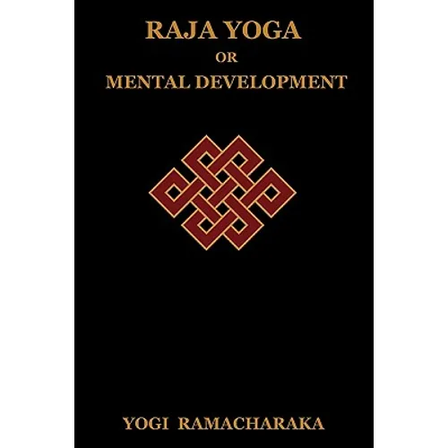 Raja Yoga or Mental Development - Paperback
