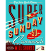 The New York Times Super Sunday Crosswords Volume 2: 50 Sunday Puzzles - Spiral