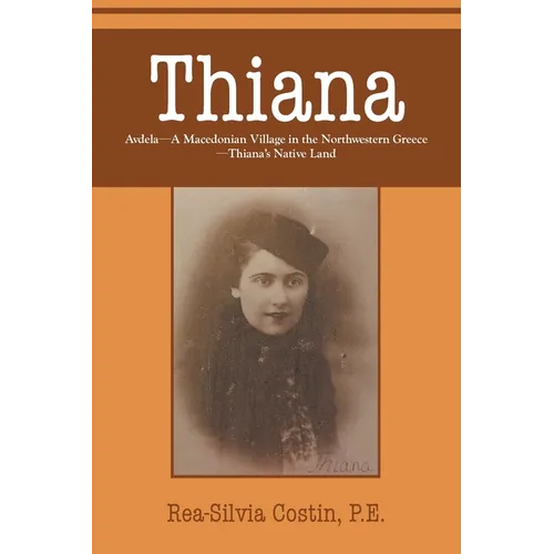 Thiana: AVDELA-A Macedonian Village in the Northwestern Greece-Thiana's Native Land - Paperback