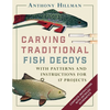 Carving Traditional Fish Decoys: With Patterns and Instructions for 17 Projects - Paperback
