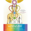 The Subtle Body Coloring Book: Learn Energetic Anatomy--From the Chakras to the Meridians and More - Paperback