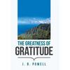 The Greatness of Gratitude - Hardcover