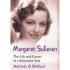 Margaret Sullavan: The Life and Career of a Reluctant Star - Paperback