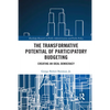 The Transformative Potential of Participatory Budgeting: Creating an Ideal Democracy - Paperback