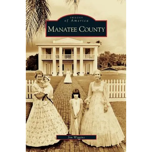 Manatee County - Hardcover