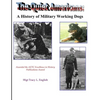 The Quiet Americans: A History of Military Working Dogs - Paperback