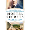 Mortal Secrets: Freud, Vienna, and the Discovery of the Modern Mind - Hardcover