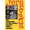Jerseyana: The Underside of New Jersey History - Paperback