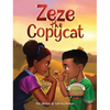 Zeze the Copycat - Hardcover