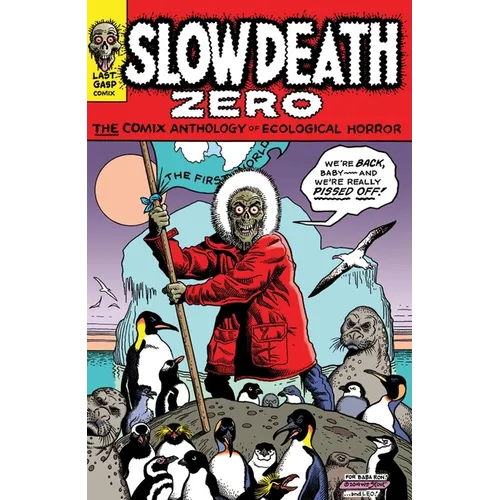 Slow Death Zero: The Comix Anthology of Ecological Horror - Paperback