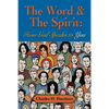 The Word & the Spirit: How God Speaks To You - Paperback